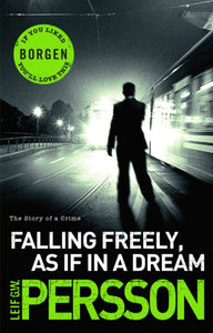 Falling Freely, as If in a Dream : (The Story of a Crime 3)-9780552774703