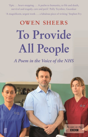 To Provide All People : A Poem in the Voice of the NHS-9780571348084