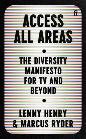Access All Areas : The Diversity Manifesto for TV and Beyond-9780571365128