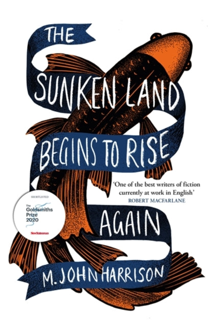 The Sunken Land Begins to Rise Again : Shortlisted for the Goldsmiths Prize 2020-9780575096363