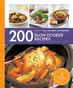 200 Slow Cooker Recipes : Hamlyn All Colour Cookbook-9780600633495