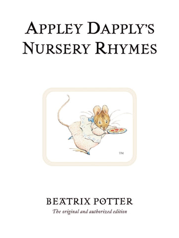 Appley Dapply's Nursery Rhymes : The original and authorized edition-9780723247913