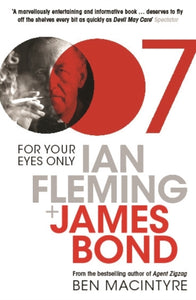 For Your Eyes Only : Ian Fleming and James Bond-9780747598664
