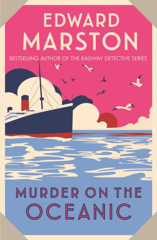 Murder on the Oceanic : A gripping Edwardian mystery from the bestselling author-9780749028350