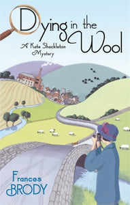 Dying In The Wool : Number 1 in series-9780749941871