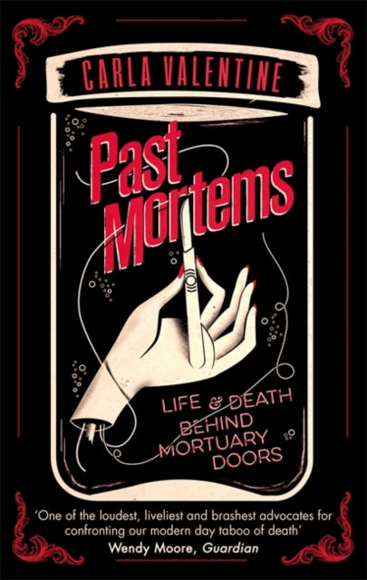 Past Mortems : Life and Death Behind Mortuary Doors-9780751565348