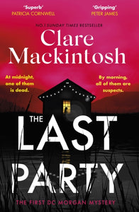 The Last Party : The twisty new mystery from the Sunday Times bestseller-9780751577105