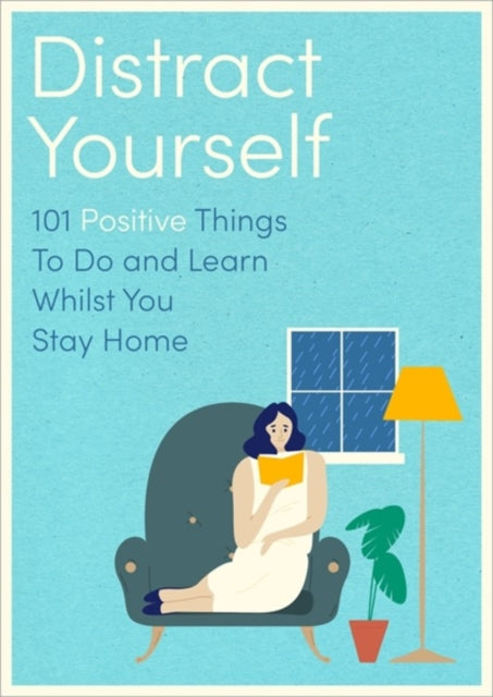 Distract Yourself : 101 positive and mindful things to do or learn-9780751581485