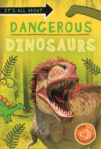 It's all about... Dangerous Dinosaurs-9780753446058
