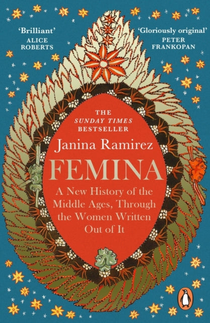 Femina : The instant Sunday Times bestseller - A New History of the Middle Ages, Through the Women Written Out of It-9780753558263
