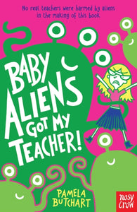 Baby Aliens Got My Teacher!-9780857632371