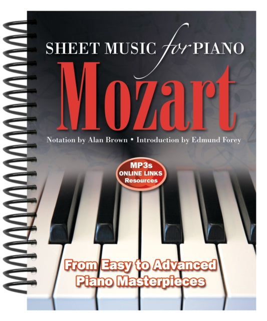 Wolfgang Amadeus Mozart: Sheet Music for Piano : From Easy to Advanced; Over 25 masterpieces-9780857756015