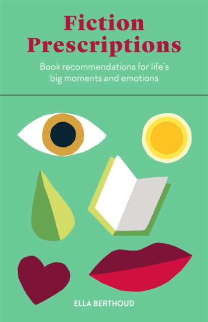 Fiction Prescriptions : Bibliotherapy for Modern Life-9780857829344