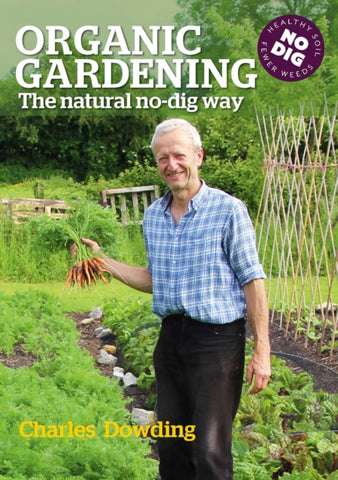 Organic Gardening : The Natural No-Dig Way-9780857840899