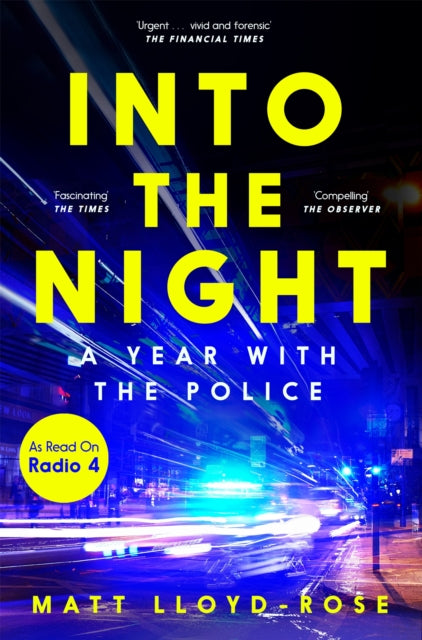 Into the Night : A Year with the Police-9781035004287