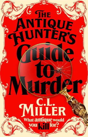 The Antique Hunter's Guide to Murder : the highly anticipated crime novel for fans of the Antiques Roadshow-9781035021802