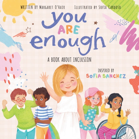 You Are Enough: A Book About Inclusion (HB)-9781338630749