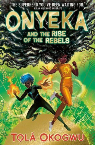 Onyeka and the Rise of the Rebels-9781398505117