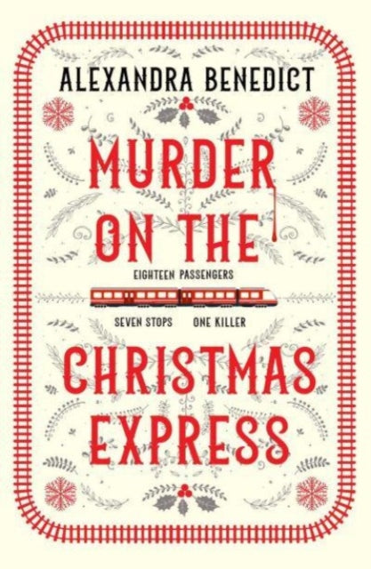 Murder On The Christmas Express : All aboard for the puzzling Christmas mystery of the year-9781398519855