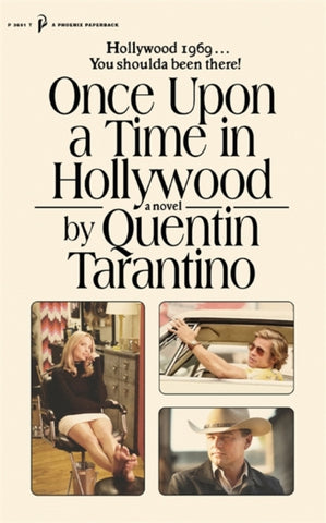 Once Upon a Time in Hollywood : The First Novel By Quentin Tarantino-9781398706132
