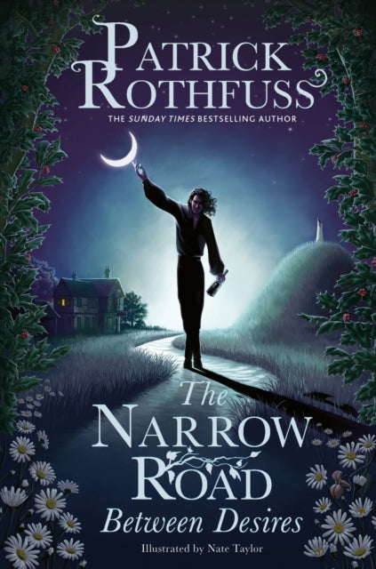 SIGNED The Narrow Road Between Desires : A Kingkiller Chronicle Novella-9781399616218
