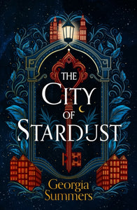 The City of Stardust : an enchanting, escapist and magical debut-9781399714204