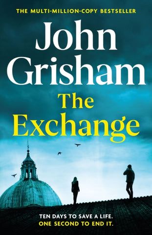 SIGNED The Exchange : After The Firm - The biggest Grisham in over a decade-9781399724821