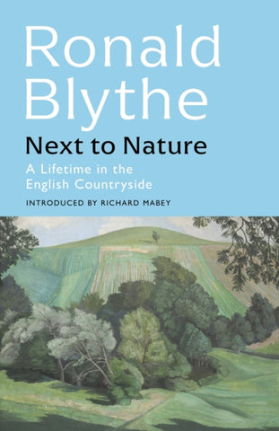 Next to Nature : A Lifetime in the English Countryside-9781399804660
