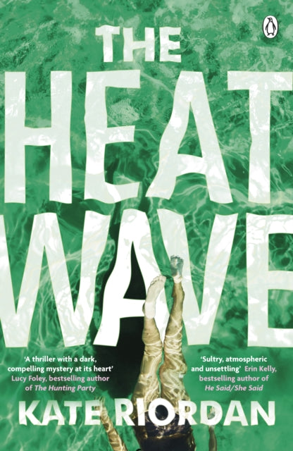 The Heatwave : The tense psychological suspense that everyone is reading this summer-9781405922623