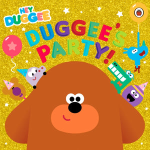 Hey Duggee: Duggee's Party!-9781405942966