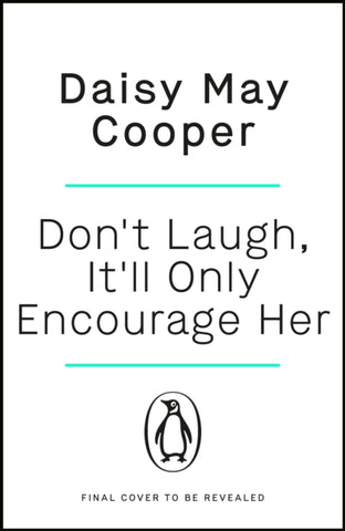 Don't Laugh, It'll Only Encourage Her : The No 1 Sunday Times Bestseller-9781405949224