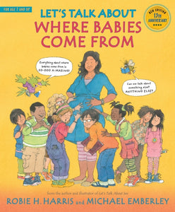 Let's Talk About Where Babies Come From : A Book about Eggs, Sperm, Birth, Babies, and Families-9781406357868