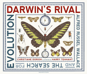 Darwin's Rival: Alfred Russel Wallace and the Search for Evolution-9781406378443