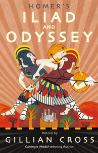 Homer's Iliad and Odyssey : Two of the Greatest Stories Ever Told-9781406379204