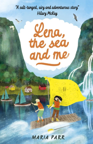 Lena, the Sea and Me-9781406383409