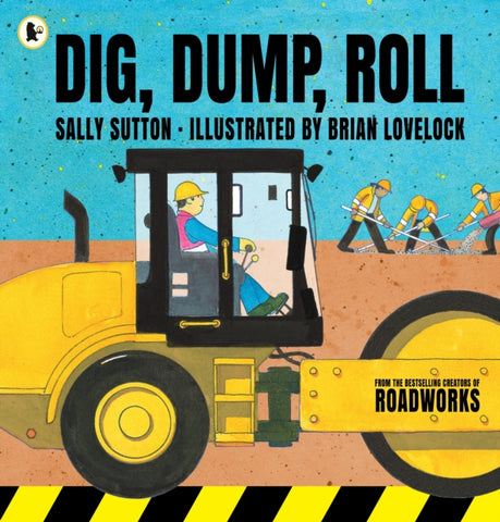 Dig, Dump, Roll-9781406385038