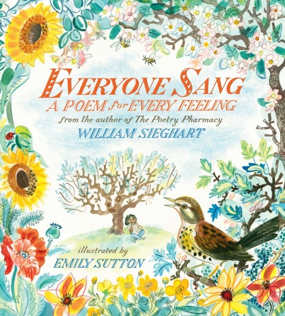 Everyone Sang: A Poem for Every Feeling-9781406393613