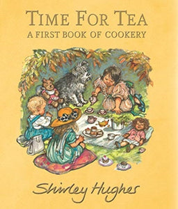 Time for Tea : A First Book of Cookery-9781406395273
