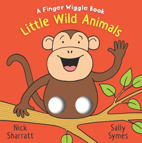 Little Wild Animals: A Finger Wiggle Book-9781406397154