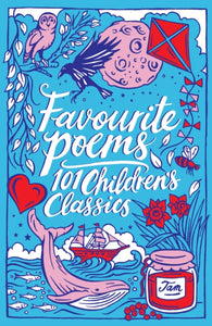 Favourite Poems: 101 Children's Classics-9781407192789