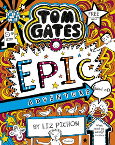 Tom Gates 13: Tom Gates: Epic Adventure (kind of)-9781407193557