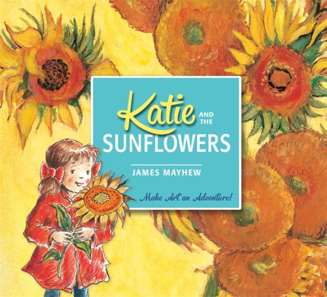 Katie and the Sunflowers-9781408332443