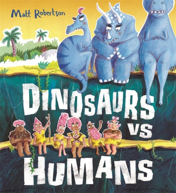 Dinosaurs vs Humans-9781408351581