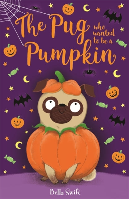 The Pug Who Wanted to be a Pumpkin-9781408360927