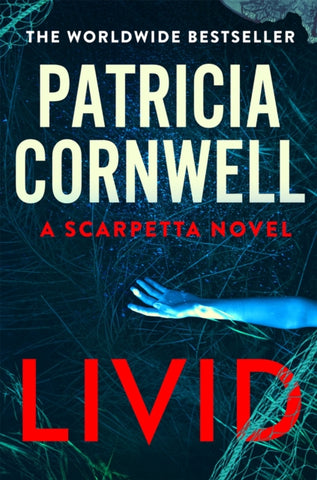 Livid : The new Kay Scarpetta thriller from the No.1 bestseller-9781408725818