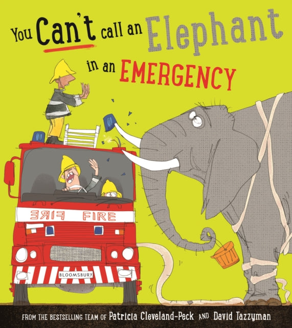 You Can't Call an Elephant in an Emergency-9781408880630