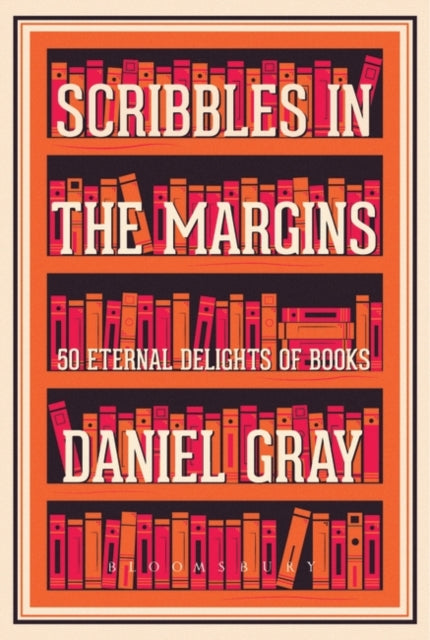 Scribbles in the Margins : 50 Eternal Delights of Books-9781408883945
