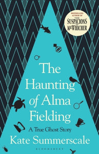 The Haunting of Alma Fielding : A True Ghost Story-9781408895450