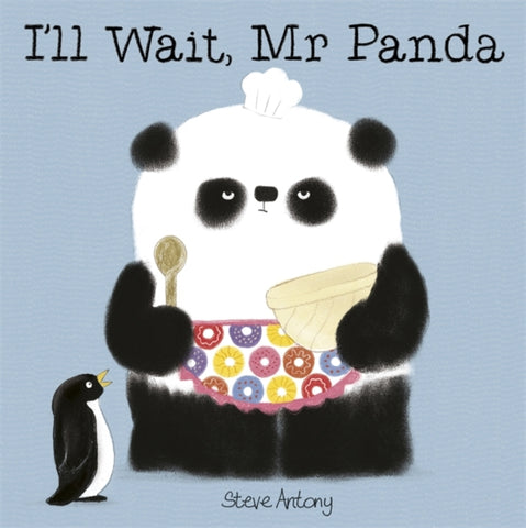 I'll Wait, Mr Panda-9781444916676