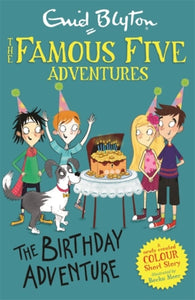 Famous Five Colour Short Stories: The Birthday Adventure-9781444944044
